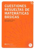 cuestiones resueltas de matematicas basicas-alberto vigneron tenorio-9788498282337 cuestiones resueltas de matematicas basicas-alberto vigneron tenorio-9788498282337