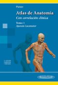 atlas de anatomía: con correlacion clinica tomo 1 (aparato locomo tor) (ed. 11ª)-frederic platzer-9788498354737 atlas de anatomía: con correlacion clinica tomo 1 (aparato locomo tor) (ed. 11ª)-frederic platzer-9788498354737