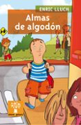 almas de algodon (gallego)-enric lluch i girbes-9788498656237 almas de algodon (gallego)-enric lluch i girbes-9788498656237