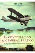 la conspiración del general franco (ebook)-angel viñas-9788498923537 la conspiración del general franco (ebook)-angel viñas-9788498923537