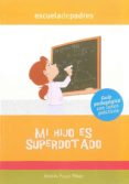 mi hijo es superdotado: guia pedagogica con casos practicos (escu ela de padres)-andres puyol perez-9788498961737 mi hijo es superdotado: guia pedagogica con casos practicos (escu ela de padres)-andres puyol perez-9788498961737