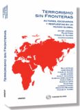 terrorismo sin fronteras: actores, escenarios y respuestas en un mundo global-javier jordan-9788499034737 terrorismo sin fronteras: actores, escenarios y respuestas en un mundo global-javier jordan-9788499034737