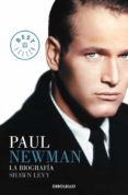 paul newman: la biografia-shawn levy-9788499086637 paul newman: la biografia-shawn levy-9788499086637