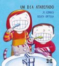un dia atarefado-joan carles girbes aparisi-9788499142937 un dia atarefado-joan carles girbes aparisi-9788499142937