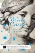 la boveda celeste-carmen resino-9788499180137 la boveda celeste-carmen resino-9788499180137