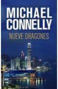 nueve dragones (serie harry bosch 14)-michael connelly-9788499181837 nueve dragones (serie harry bosch 14)-michael connelly-9788499181837