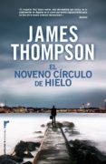el noveno círculo de hielo (ebook)-james thompson-9788499182537 el noveno círculo de hielo (ebook)-james thompson-9788499182537