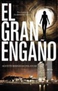 el gran engaño-agustin bernaldo palatchi-9788499186337 el gran engaño-agustin bernaldo palatchi-9788499186337