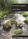 el señor gable-jose m. f. mastro-9788499462837 el señor gable-jose m. f. mastro-9788499462837