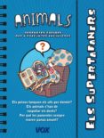 els supertafaners / els animals-9788499741437 els supertafaners / els animals-9788499741437
