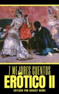 Descargar epub 7 MEJORES CUENTOS: ERÓTICO II de ANTONIO DE HOYOS Y VINENT, D. H. LAWRENCE, MAUPASSANT GUY DE 9788577776337