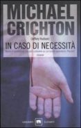 in caso di necessita-michael crichton-9788811680437 in caso di necessita-michael crichton-9788811680437