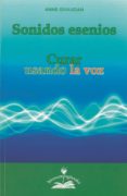 sonidos esenios: curar usando la voz-anne givaudan-9788897951537 sonidos esenios: curar usando la voz-anne givaudan-9788897951537