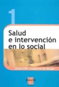 salud e intervencion en lo social-juan manuel carballeda-9789508022837 salud e intervencion en lo social-juan manuel carballeda-9789508022837