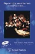 aprenda medicina sonriendo (incluye cd)-jose octavio ruiz speare-alberto barron vargas-9789707290037 aprenda medicina sonriendo (incluye cd)-jose octavio ruiz speare-alberto barron vargas-9789707290037