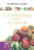la naturaleza tiene el remedio-bernard jensen-9789707322837 la naturaleza tiene el remedio-bernard jensen-9789707322837