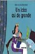 un lobo asi de grande-natalie louis lucas-9789707773837 un lobo asi de grande-natalie louis lucas-9789707773837