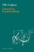 cartografias esquizoanaliticas-felix guattari-9789875000537 cartografias esquizoanaliticas-felix guattari-9789875000537