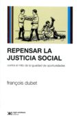 respetar la justicia social-françois dubet-9789876291637 respetar la justicia social-françois dubet-9789876291637