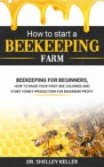 Descarga de foro de ebooks HOW TO START A BEEKEEPING FARM (Spanish Edition) MOBI 9791221344837