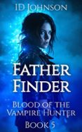 FATHER FINDER  (edición en inglés)