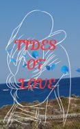 TIDES OF LOVE  (edición en inglés)