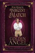 Descarga gratuita de archivos pdf de libros electrónicos THE DUKE'S INDECENT MATCH MOBI FB2 DJVU de GOLDEN ANGEL