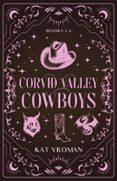 CORVID VALLEY COWBOYS: BOOKS 1-4