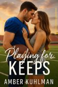 Descargar libros de epub ipad PLAYING FOR KEEPS 9798230518037 de AMBER KUHLMAN (Spanish Edition)