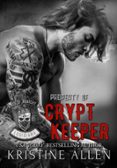 Buscar libros descargables PROPERTY OF CRYPT KEEPER (KINGS OF ANARCHY MC: LOUISIANA BOOK TWO)