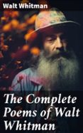 Libros y descargas gratuitas de kindle THE COMPLETE POEMS OF WALT WHITMAN (edición en inglés) RTF CHM iBook