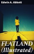 FLATLAND (ILLUSTRATED)  (edición en inglés)