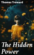 THE HIDDEN POWER  (edición en inglés)