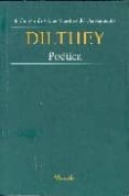 dilthey: poetica-wilhelm dilthey-9789500394840 dilthey: poetica-wilhelm dilthey-9789500394840