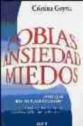 fobias, ansiedad, miedos: ¿por que soy mi peor enemigo?: terapia cognitiva: una respuesta innovadora para trastornos de ansiedad-cristina goytia-9789500829342 fobias, ansiedad, miedos: ¿por que soy mi peor enemigo?: terapia cognitiva: una respuesta innovadora para trastornos de ansiedad-cristina goytia-9789500829342