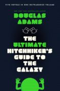 the ultimate hitchhiker´s guide to the galaxy-douglas adams-9780345453747 the ultimate hitchhiker´s guide to the galaxy-douglas adams-9780345453747