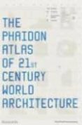 the atlas of 21st century world architecture-9780714848747 the atlas of 21st century world architecture-9780714848747