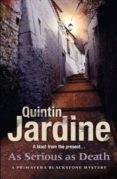 as serious as death-quintin jardine-9780755357147 as serious as death-quintin jardine-9780755357147