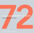 los 72 nombres de dios: tecnologia para el alma-yehuda berg-9781571892447 los 72 nombres de dios: tecnologia para el alma-yehuda berg-9781571892447