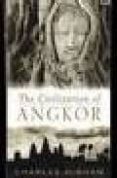 the civilization of angkork-charles higham-9781842125847 the civilization of angkork-charles higham-9781842125847