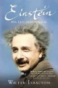 einstein: his life and universe-walter isaacson-9781847390547 einstein: his life and universe-walter isaacson-9781847390547