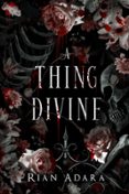 A THING DIVINE  (edición en inglés)