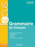 focus: grammaire du français + cd-9782011559647 focus: grammaire du français + cd-9782011559647