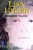 memoire trouble-lisa unger-9782266200547 memoire trouble-lisa unger-9782266200547