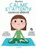 calme et attentif. le cahier de sérénité-eline snel-9782352045847 calme et attentif. le cahier de sérénité-eline snel-9782352045847