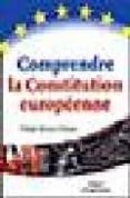 COMPRENDRE LA CONSTITUTION EUROPEENNE-1016118-otro-formato