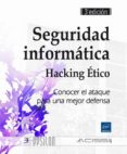 seguridad informatica: hacking ético. conocer el ataque para una mejor defensa (3ª ed.)-marion age-9782746097247 seguridad informatica: hacking ético. conocer el ataque para una mejor defensa (3ª ed.)-marion age-9782746097247