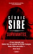 SURVIVANTES : LE THRILLER ÉVÉNEMENT DE CÉDRIC SIRE ! LIVRE NOUVEAUTÉ 2025