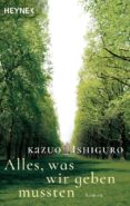 alles, was wir geben mussten-kazuo ishiguro-9783453421547 alles, was wir geben mussten-kazuo ishiguro-9783453421547
