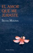 el amor que me juraste (ebook)-silvia molina-9786070715747 el amor que me juraste (ebook)-silvia molina-9786070715747